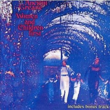 Ancient Grease - Women &amp; Children First [CD New]