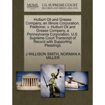 Hulburt Oil and Grease Company, an Illinois Corporation, Petitioner, v. Hulb