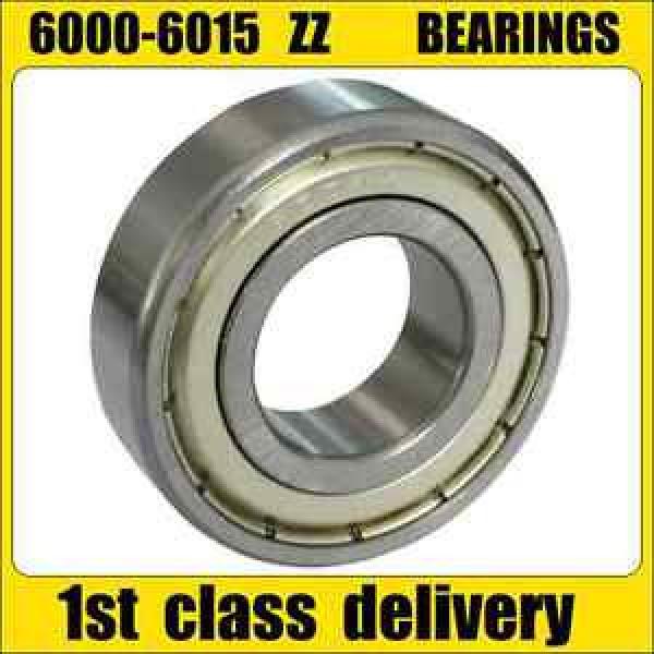 BEARINGS 6000 - 6015 ZZ - METAL SHIELDED - Multi Variations - 1st Class Delivery #1 image